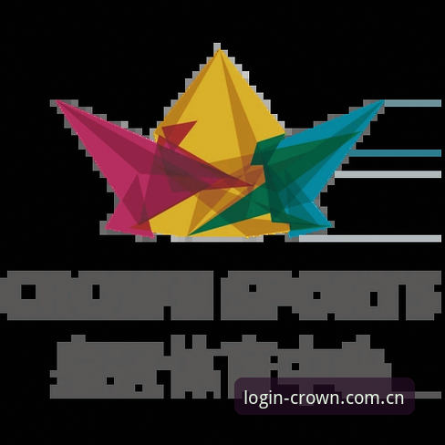 皇冠怎么进 如何通过皇冠体育入口找到皇冠怎么进?一个资深用户的深度解析